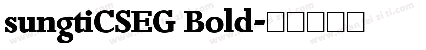 sungtiCSEG Bold字体转换
